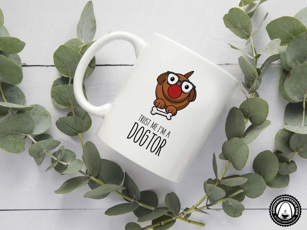 Trust Me I'm a Dogtor Coffee Mug