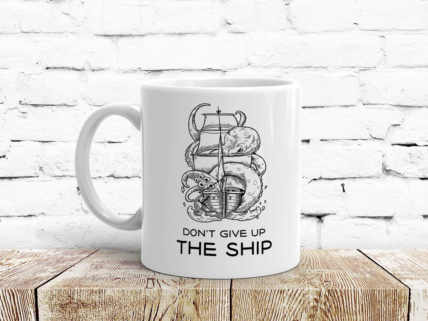 Don't Give the Ship Coffee Mug