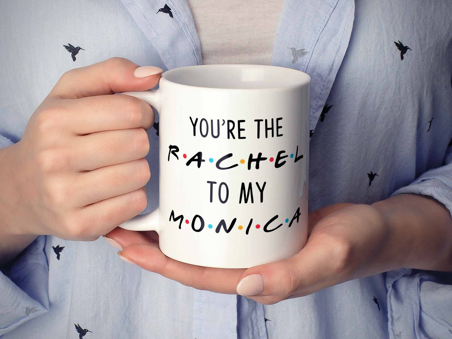 Rachel and Monica Coffee Mug