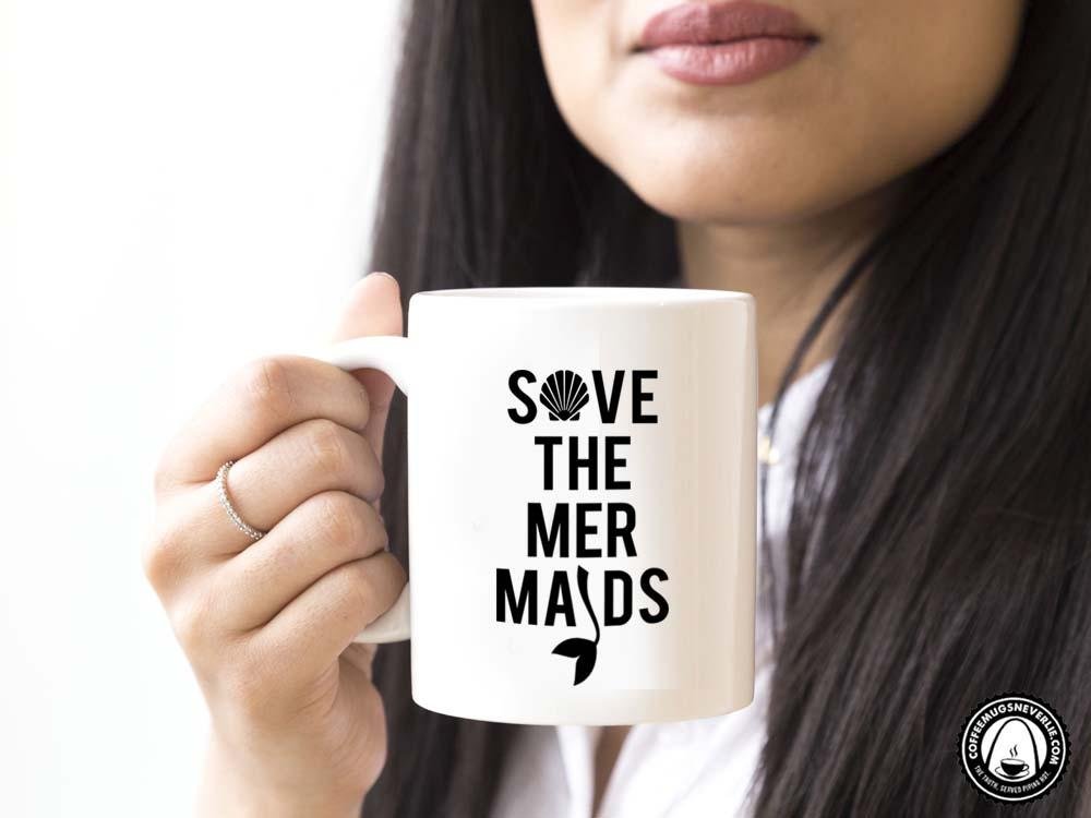 Save the Mermaids Coffee Mug
