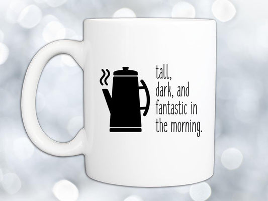Fantastic in the Morning Coffee Mug